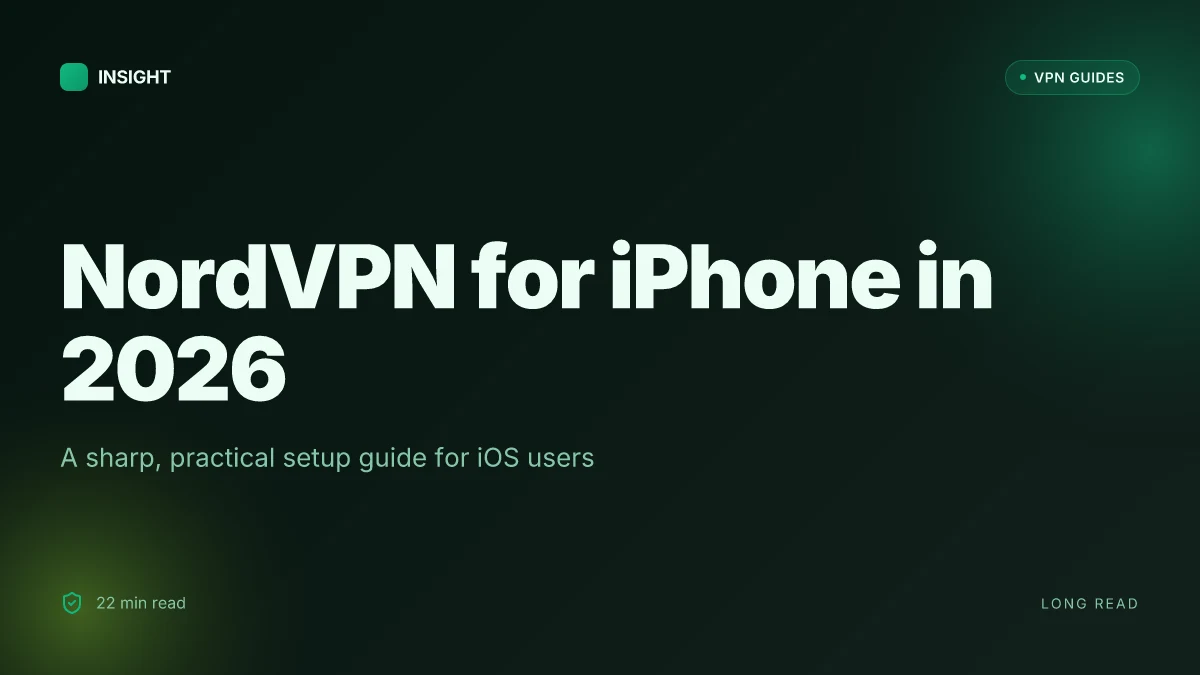 How to set up NordVPN for iPhone in 2026: a sharp, practical guide