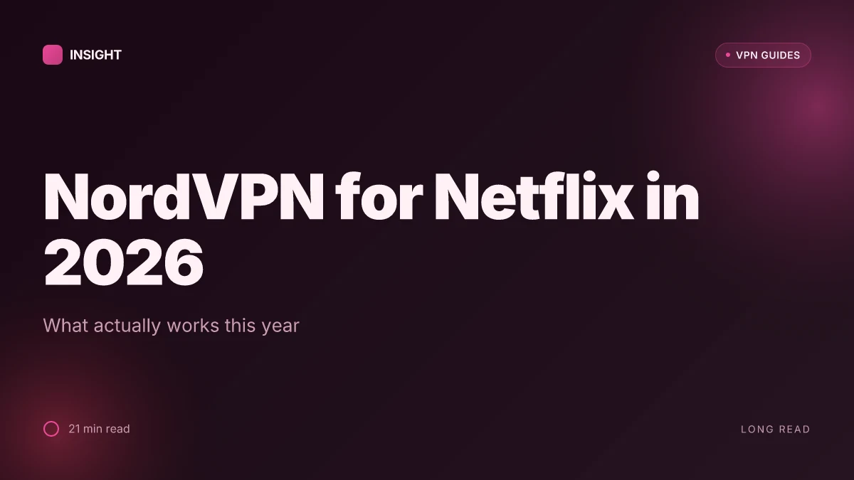 NordVPN for Netflix: what actually works in 2026
